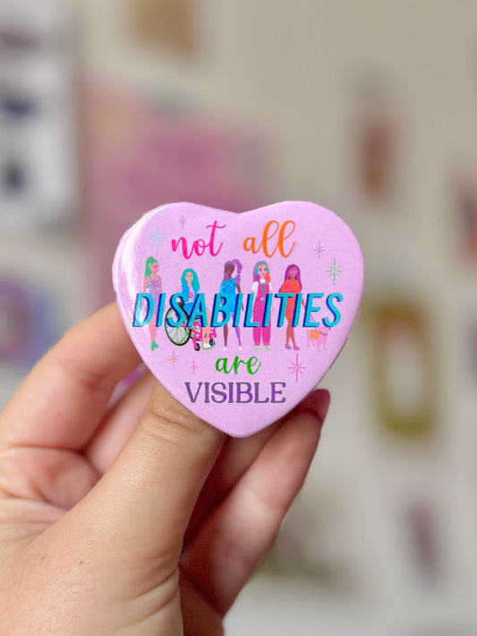 Not All Disabilities are Visible Heart Badge